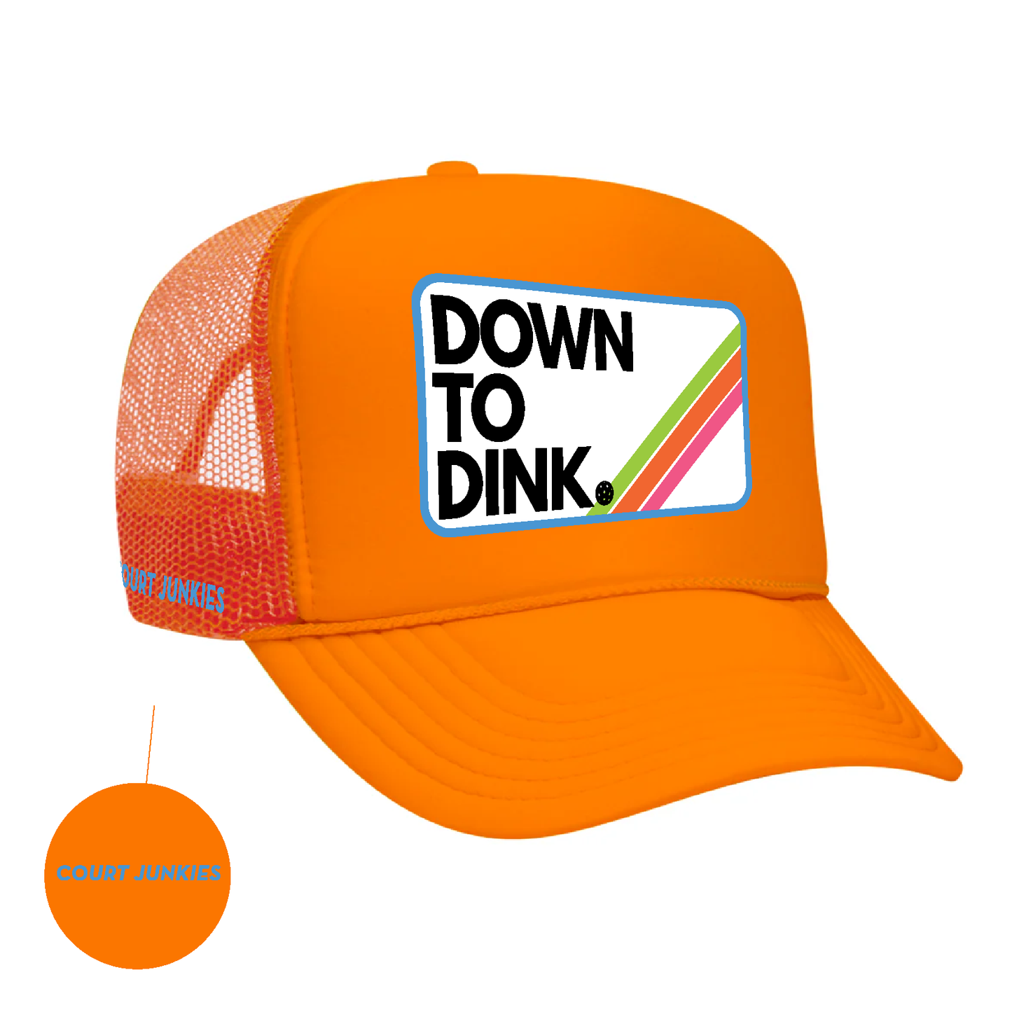 COURT JUNKIES® NEON ORANGE, EMBROIDERED PATCH DOWN TO DINK. TRUCKER HAT
